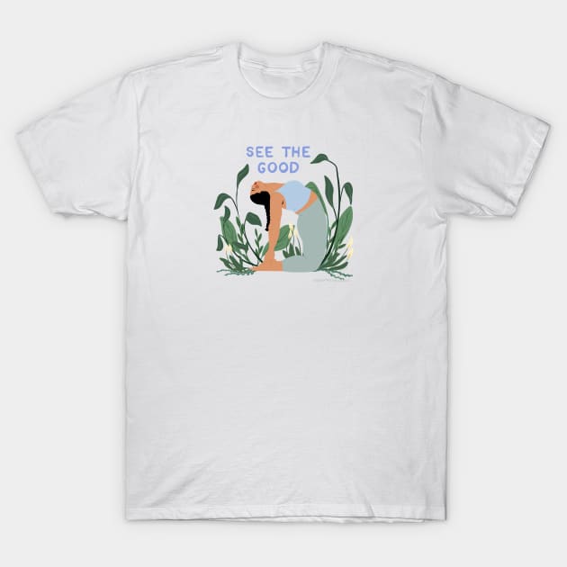 See the good T-Shirt by Harmony Willow Studio